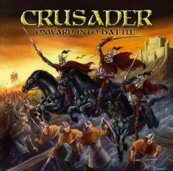 Crusader (USA) : Onward into Battle